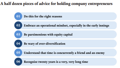 A half dozen pieces of advice for holding company entrepreneurs